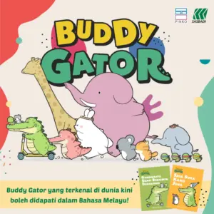 Buddy Gator 系列:作者 周汉霖/Siri Buddy Gator : Karya Chow Hon Lam