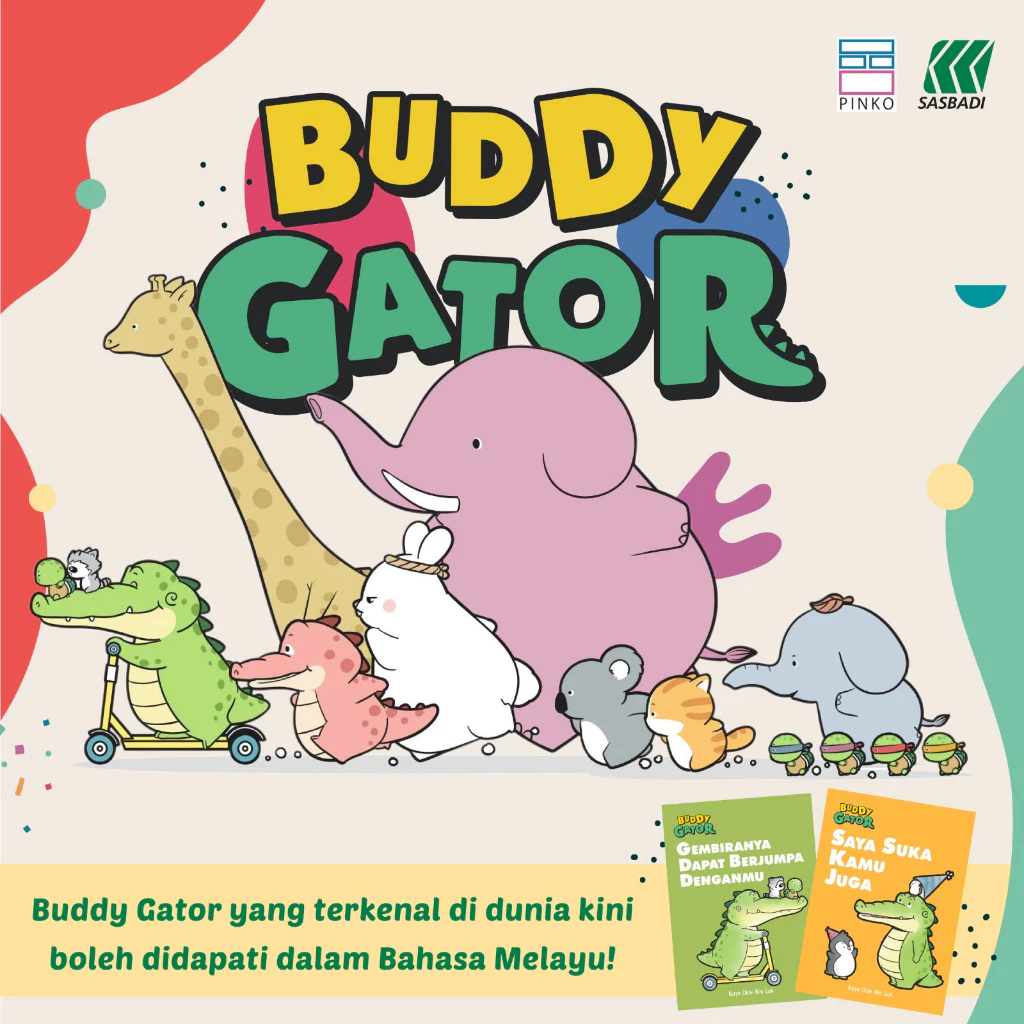 Buddy Gator 系列:作者 周汉霖/Siri Buddy Gator : Karya Chow Hon Lam